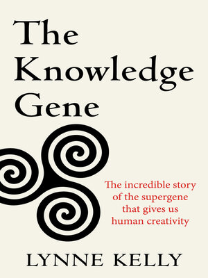 cover image of The Knowledge Gene